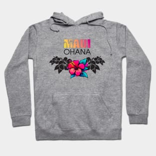 Maui Hawaii: Ohana (Family) Hoodie